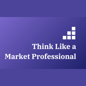 Think Like a Market Professional